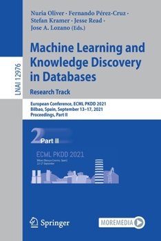 Paperback Machine Learning and Knowledge Discovery in Databases. Research Track: European Conference, Ecml Pkdd 2021, Bilbao, Spain, September 13-17, 2021, Proc Book