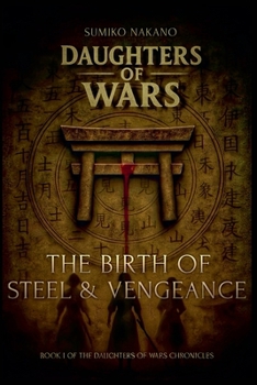 The Birth of Steel and Vengeance