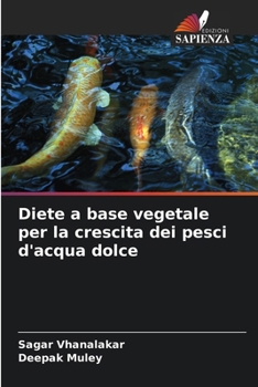 Paperback Diete a base vegetale per la crescita dei pesci d'acqua dolce [Italian] Book