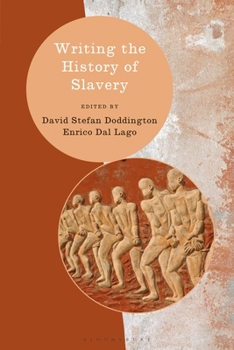 Paperback Writing the History of Slavery Book