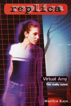 Virtual Amy (Replica, #21) - Book #21 of the Replica