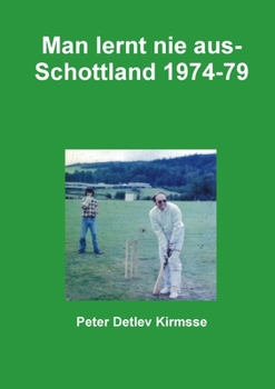 Paperback Man lernt nie aus - Schottland 1974-79 [German] Book