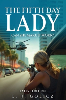 Paperback The Fifth Day Lady: Can She Make It Work? Book
