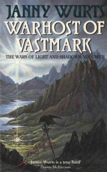 Warhost of Vastmark - Book #3 of the Wars of Light and Shadow
