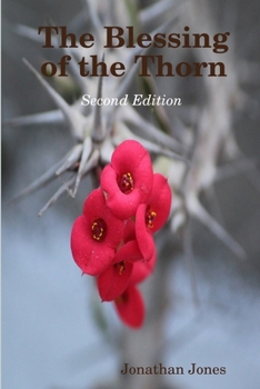 Paperback The Blessing of the Thorn- second edition Book