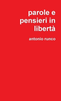 Paperback parole e pensieri in libertà [Italian] Book