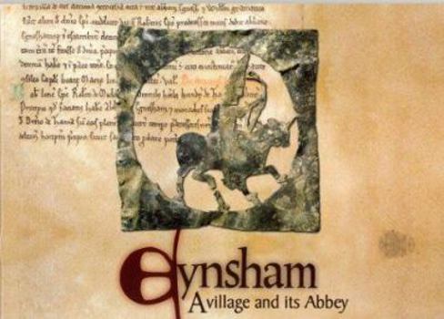 Paperback Eynsham: A Village and Its Abbey Book