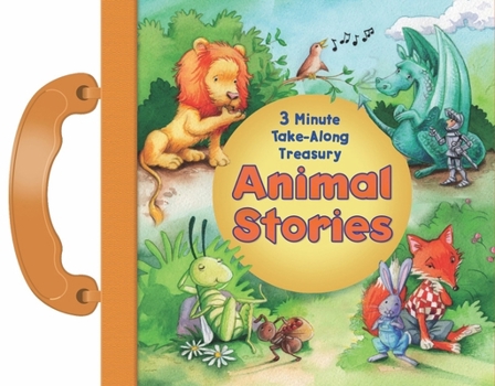 3 Minute Take-Along Treasury - Animal Stories
