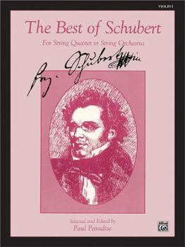 Paperback The Best of Schubert (For String Quartet or String Orchestra): 1st Violin Book