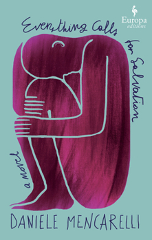 Paperback Everything Calls for Salvation Book