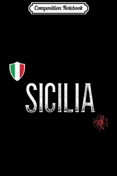 Paperback Composition Notebook: Sicilia Sicily Gift Clothes & Italian Flag Journal/Notebook Blank Lined Ruled 6x9 100 Pages Book