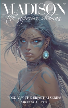 Paperback Madison, The Supreme Shaman Book