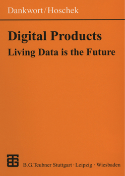 Paperback Digital Products: Living Data Is the Future Book