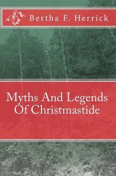 Paperback Myths And Legends Of Christmastide Book