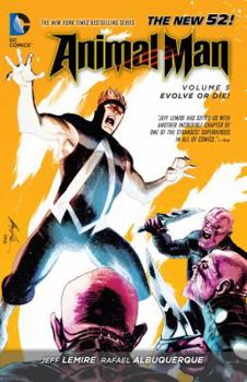 Animal Man, Volume 5: Evolve or Die! - Book  of the Animal Man (2011) (Single Issues)