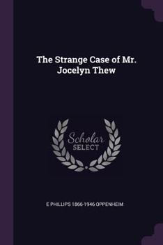 Paperback The Strange Case of Mr. Jocelyn Thew Book