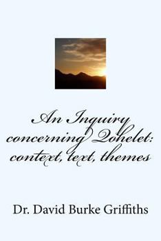 Paperback An Inquiry concerning Qohelet: context, text, themes Book