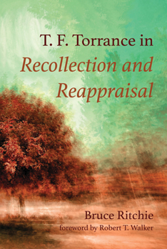 Paperback T. F. Torrance in Recollection and Reappraisal Book