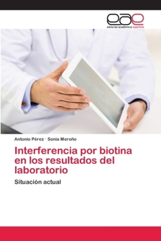 Paperback Interferencia por biotina en los resultados del laboratorio [Spanish] Book