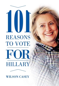 Paperback 101 Reasons to Vote for Hillary Book