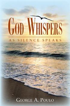 Paperback God Whispers: As Silence Speaks Book