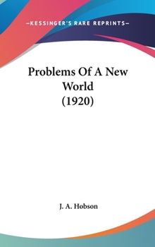 Hardcover Problems Of A New World (1920) Book