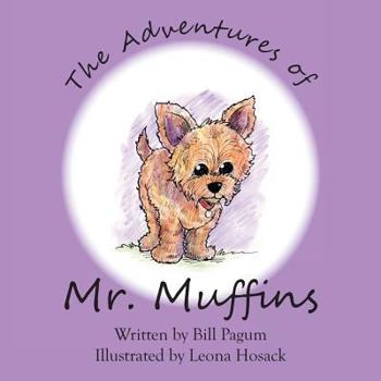 Paperback The Adventures of Mr. Muffins Book