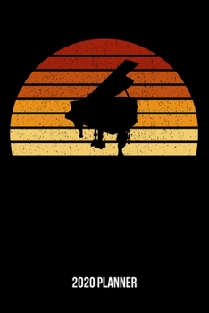 Paperback 2020 Planner: Vintage Sunset Piano Weekly & Monthly Planner 2020 - 52 Week Calendar 6 x 9 Organizer - Gift For Pianists And Piano Lo Book