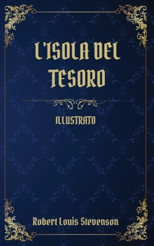 Hardcover L'Isola del Tesoro: (Illustrato) [Italian] Book