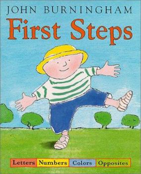 First Steps: Letters, Numbers, Colors, Opposites