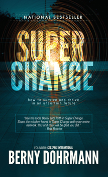 Paperback Super Change: How to Survive and Thrive in an Uncertain Future Book