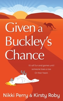 Paperback Given a Buckley's Chance Book