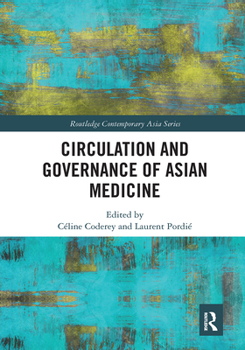 Paperback Circulation and Governance of Asian Medicine Book
