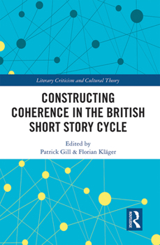 Paperback Constructing Coherence in the British Short Story Cycle Book