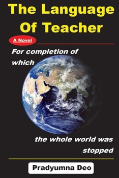 Paperback The Language Of Teacher: A Saga of Crusade Book