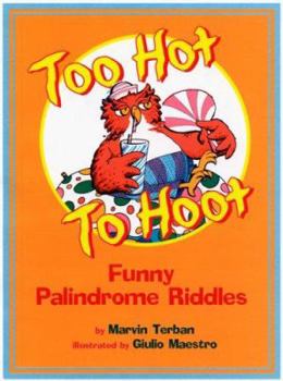 Paperback Too Hot to Hoot: Funny Palindrome Riddles Book
