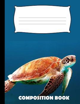 Paperback Composition Book: Turtle Composition Notebook Wide Ruled Book