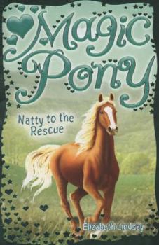 Annie to the Rescue - Book #8 of the Magic Pony