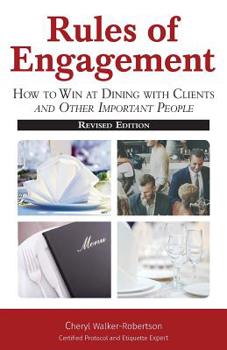 Paperback Rules of Engagement: How toWin at Dining with Clients and Other Important People Book