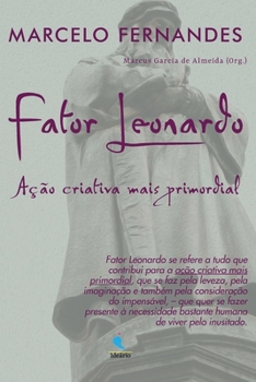 Paperback Fator Leonardo: Ação criativa mais primordial [Portuguese] Book