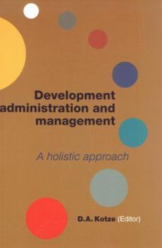 Paperback Development administration and management: A holistic approach Book