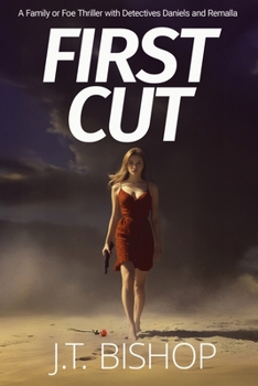 First Cut - Book #1 of the Detectives Daniels and Remalla