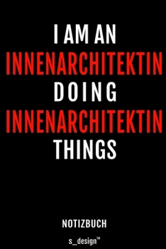 Notizbuch f�r Innen-Architekten / Innen-Architekt / Innen-Architektin: Originelle Geschenk-Idee [120 Seiten gepunktet Punkte-Raster blanko Papier]