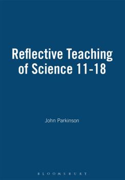 Hardcover Reflective Teaching of Science 11-18 Book