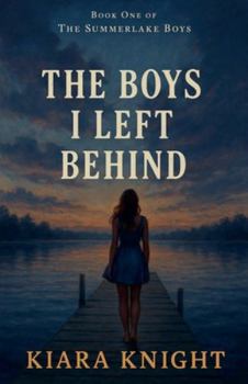 The Boys I left Behind (The Summerlake Boys)