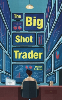 The Big Shot Trader