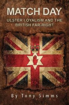 Paperback Match Day - Ulster Loyalism And The British Far-Right Book