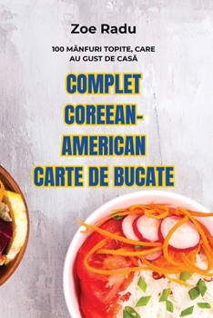 Complet Coreean-American Carte de Bucate (Romanian Edition)
