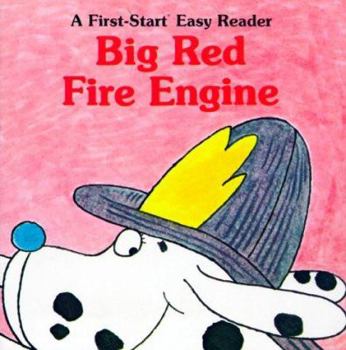 Big Red Fire Engine (A First-Start Easy Reader) - Book  of the First-Start Easy Reader