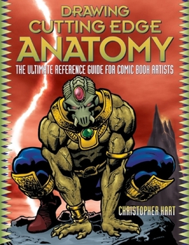 Paperback Drawing Cutting Edge Anatomy: The Ultimate Reference Guide for Comic Book Artists Book